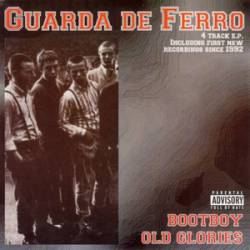Guarda De Ferro : Bootboy Old Glories